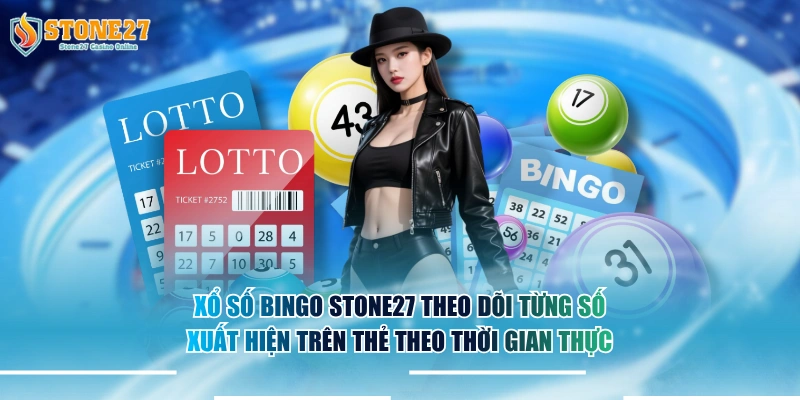 Xổ số Bingo STONE27 theo dõi từng số xuất hiện trên thẻ theo thời gian thực.